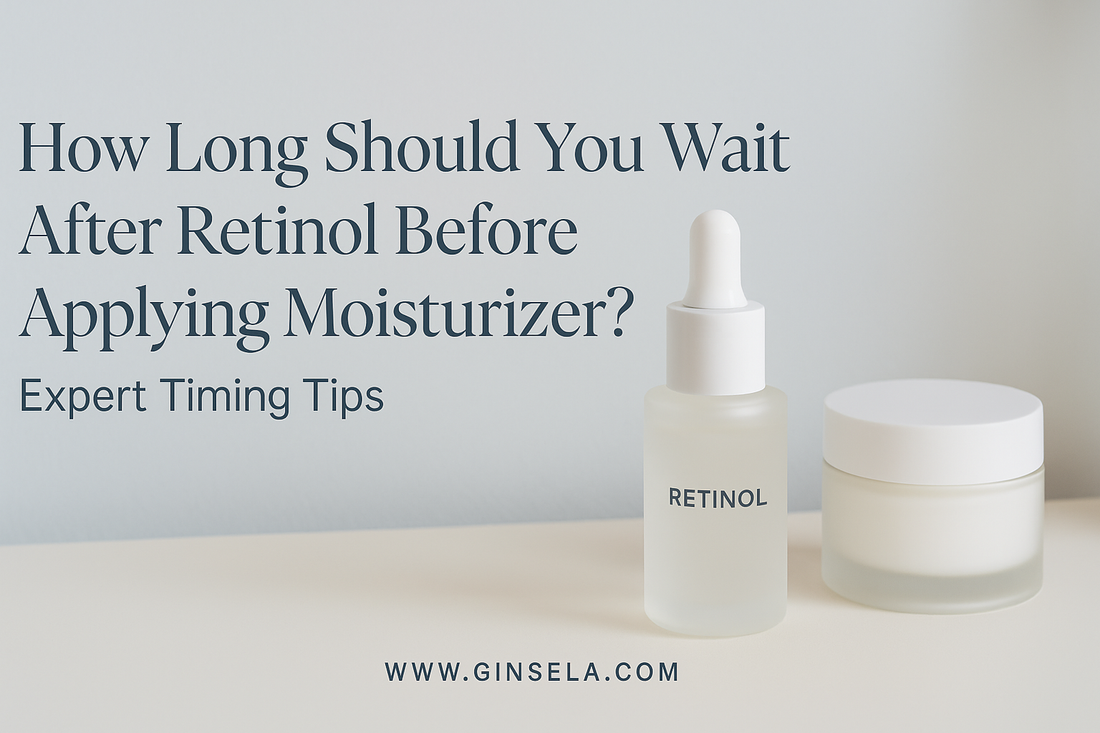 How Long Should You Wait After Retinol Before Applying Moisturizer? Expert Timing Tips Ginsela.com